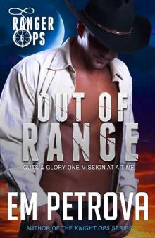 Out of Range (Ranger Ops Book 6) Read online