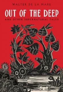 Out of the Deep: And Other Supernatural Tales Read online