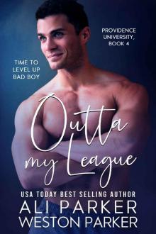 Outta My League (Providence University #4) Read online