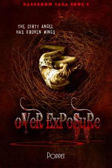Over Exposure (Darkroom Saga) Read online
