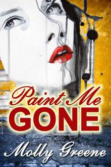 Paint Me Gone (Gen Delacourt Mystery Book 3) Read online