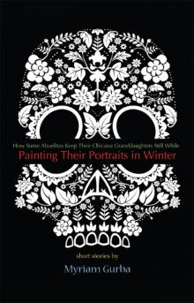 Painting Their Portraits in Winter Read online