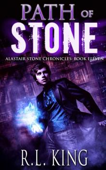Path of Stone: A Novel in the Alastair Stone Chronicles Read online