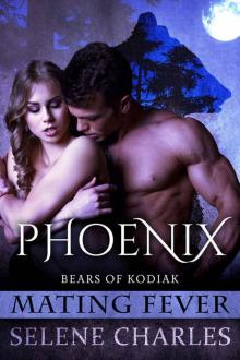 Phoenix (Bears of Kodiak Book 3) Read online