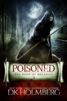 Poisoned: The Book of Maladies Read online