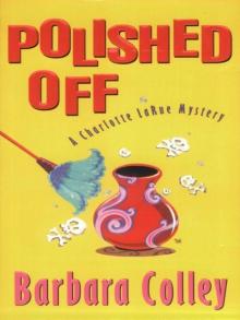 Polished Off (Charlotte LaRue Mystery Series, Book 3)