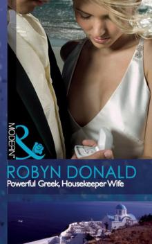 Powerful Greek, Housekeeper Wife Read online