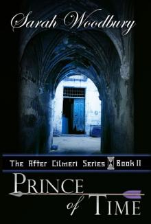 Prince of Time (Book Two in the After Cilmeri series)