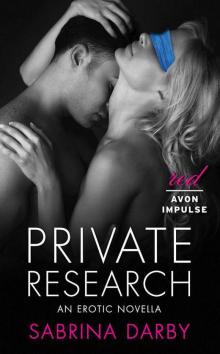 Private Research: An Erotic Novella Read online