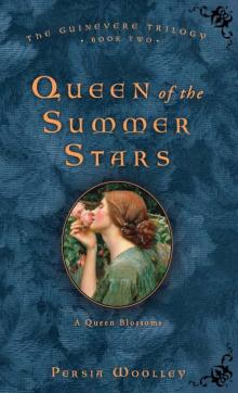 Queen of the Summer Stars: Book Two of the Guinevere Trilogy Read online