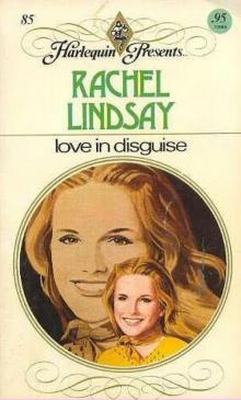 Rachel Lindsay - Love in Disguise Read online