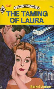 Rachel Lindsay - The Taming of Laura Read online