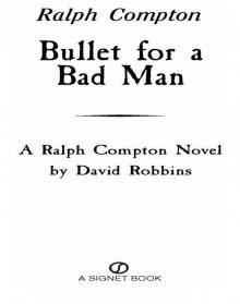 Ralph Compton Bullet For a Bad Man Read online