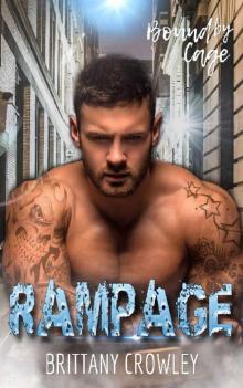 Rampage (Bound by Cage Book 2) Read online