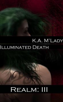 Realm Book Three - Illuminated Death Read online