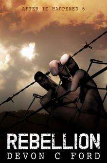 Rebellion: After It Happened Book 6