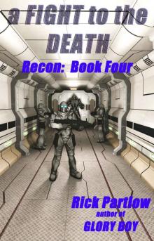 Recon Book Four: A Fight to the Death Read online