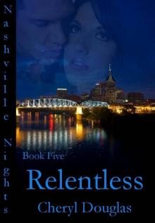Relentless (Nashville Nights) Read online