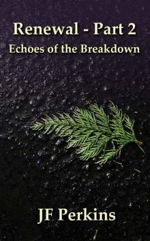 Renewal 2 - Echoes of the Breakdown Read online