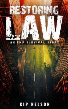 Restoring Law: An EMP Survival Story (EMP Crash Book 6) Read online