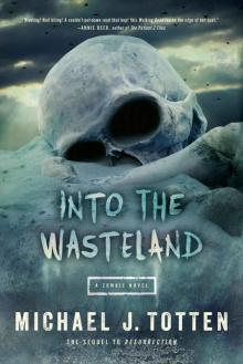 Resurrection (Book 2): Into the Wasteland Read online