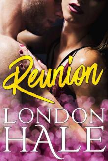 Reunion: A Friends to Lovers Romance