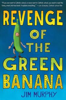 Revenge of the Green Banana Read online