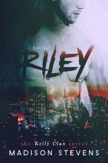 Riley: #4 (Kelly Clan)