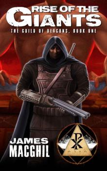 Rise of the Giants: The Guild of Deacons, Book 1 Read online
