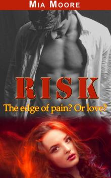 Risk (BDSM Dominant submissive Romance): Everything to lose. Everything to gain.