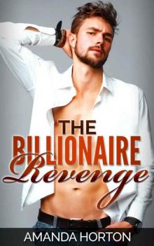 Romance: Bad Boy Romance: The Billionaire Revenge (A Contemporary Multicultural Office Romance) Read online