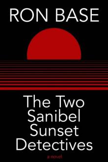 Ron Base - Tree Callister 04 - The Two Sanibel Sunset Detectives