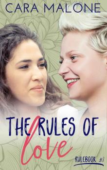 [Rulebook 01.0] The Rules of Love Read online