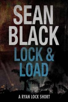 Ryan Lock 04.5: Lock & Load