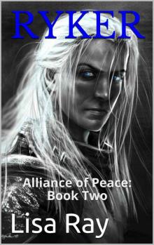 Ryker_Alliance of Peace [Book Two] Read online