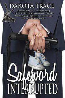 Safeword Interrupted (The Cattail Club Book 1) Read online