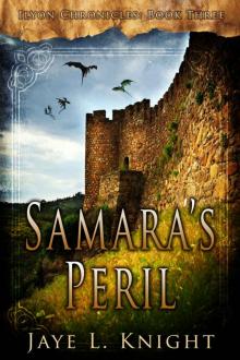 Samara's Peril (Ilyon Chronicles Book 3)