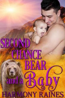 Second Chance Bear and a Baby: BBW Bear Shifter Baby Paranormal Romance (Who's the Daddy? Book 3) Read online