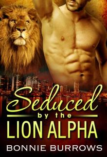 Seduced By The Lion Alpha Read online