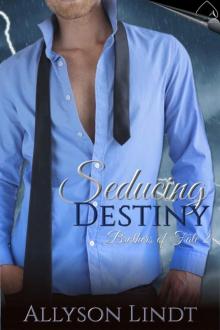 Seducing Destiny (Brothers of Fate Book 2) Read online