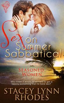 Sex on Summer Sabbatical (Seasoned Women) Read online