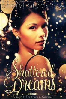 Shattered Dreams (Vegas Dreams Book 2) Read online