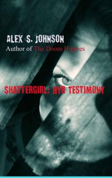 Shattergirl: Hyr Testimony Read online