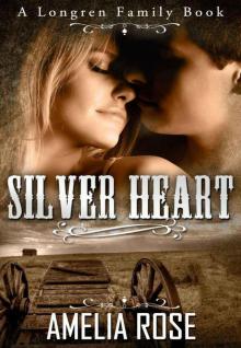 Silver Heart (Historical Western Romance) (Longren Family series #1) Read online