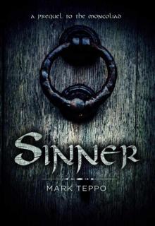 Sinner: A Prequel to the Mongoliad (The Foreworld Saga) Read online