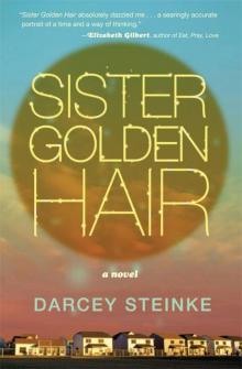 Sister Golden Hair: A Novel Read online
