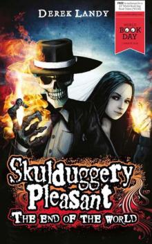 Skulduggery Pleasant: The End of the World Read online