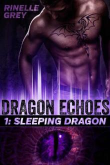 Sleeping Dragon (Dragon Echoes Book 1) Read online