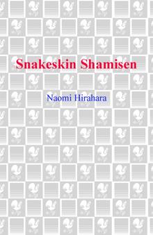 Snakeskin Shamisen Read online