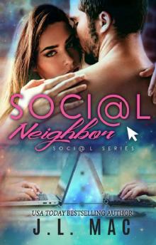 Social Neighbor (The Social Series Book 1) Read online